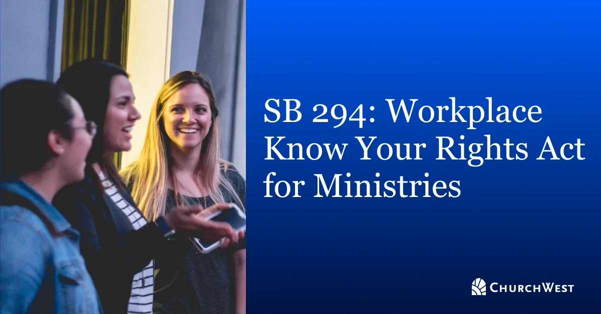 CA SB 294: What Every California Ministry Must Do Right Now